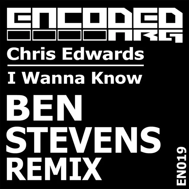 I Wanna Know - Ben Stevens Remix