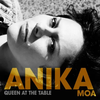 Queen At the Table by Anika Moa