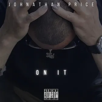 ON IT by Johnathan Price