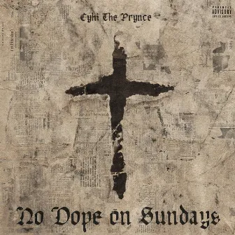 No Dope On Sundays by CyHi