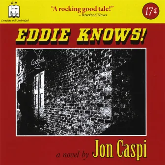 Eddie Knows! A Novel by Jon Caspi