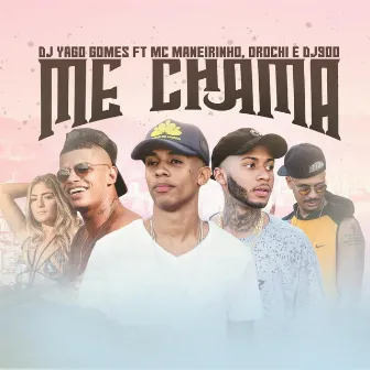 Me Chama (feat. Orochi & DJ 900) by Yago Gomes