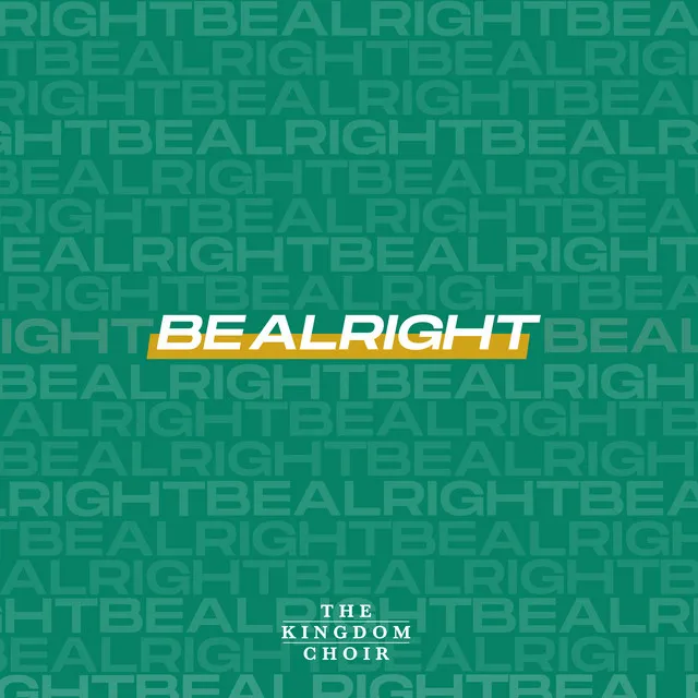 Be Alright