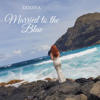 Married to the Blue by Godiva