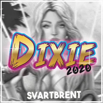 Dixie 2020 by Svartbrent