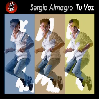 Tu Voz by Sergio Almagro