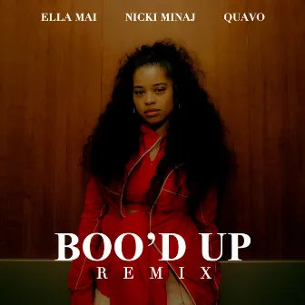 Boo'd Up (with Nicki Minaj & Quavo) [Remix] by Ella Mai