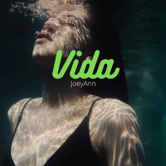 Vida by JoeyAnn