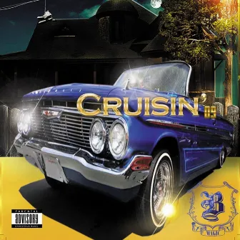 Cruisin 09' (feat. Sleepy & Mopro Sheezy) by B. Magic