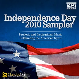 Independence Day Sampler - Patriotic and Inspirational Music Celebrating the American Spirit by Peter Boyer