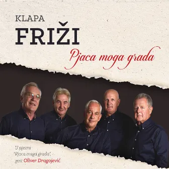 Pjaca moga grada by Klapa Friži