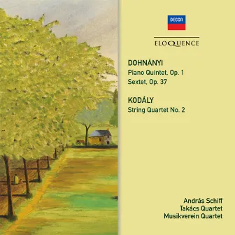 Dohnanyi: Piano Quintet No. 1, Sextet / Kodaly: String Quartet No. 2 by Radovan Vlatkovic