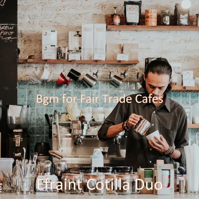 Bgm for Fair Trade Cafes