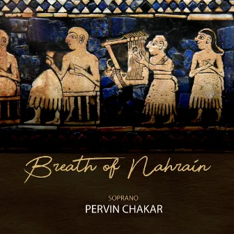 Breath of Nahrain by Pervin Chakar