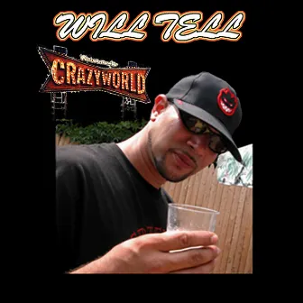 Crazy World by Will Tell