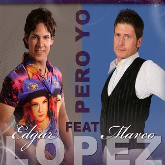 Pero Yo by Edgar Lopez