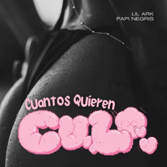 Cuantos Quieren CUL* by Papi Negris