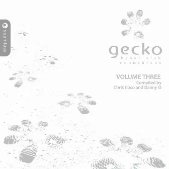 Gecko Beach Club Formentera, Vol. 3 by Danny O