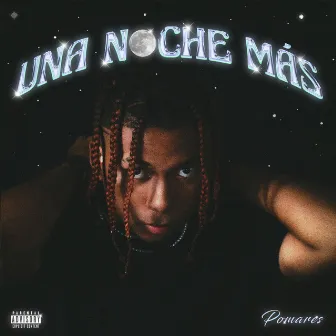 Una Noche Mas by Pomares