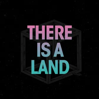 There Is a Land by You Man