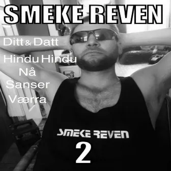 2 by Smeke Reven