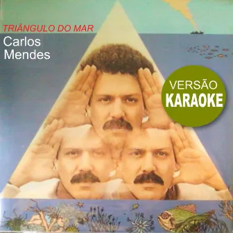 Triângulo do Mar (Versão Karaoke) by Carlos Mendes