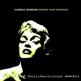 Singin' and Swingin' by Carole Simpson