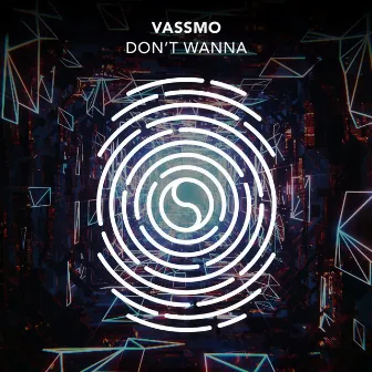 Don't Wanna by Vassmo