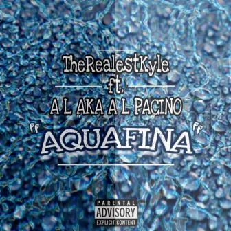 Aquafina by TheRealestKyle