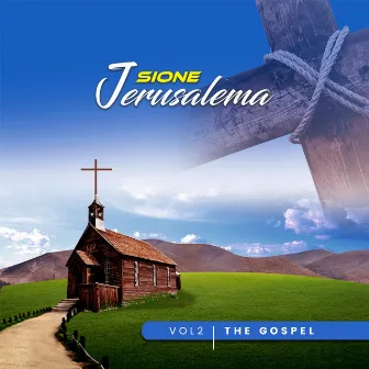 The Gospel, Vol. 2 by Sione Jerusalema