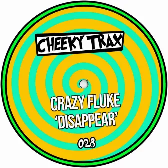 Disappear by Crazy Fluke