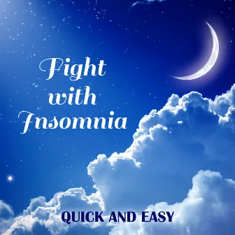 Fight with Insomnia: Quick and Easy with New Age Collection by Deep Sleep Music Zone