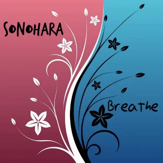 Breathe by Sonohara