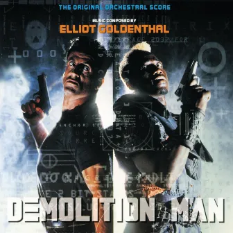 Demolition Man (The Original Orchestral Score) by Elliot Goldenthal