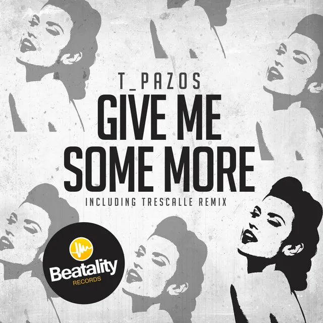 Give Me Some More - Trescalle Remix