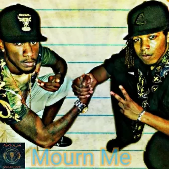 Mourn Me by G4E SOULJA