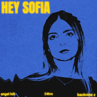 HEY SOFIA by Unknown Artist