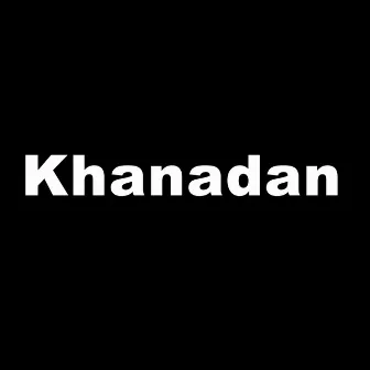 Khanadan by Shahzad Khyal