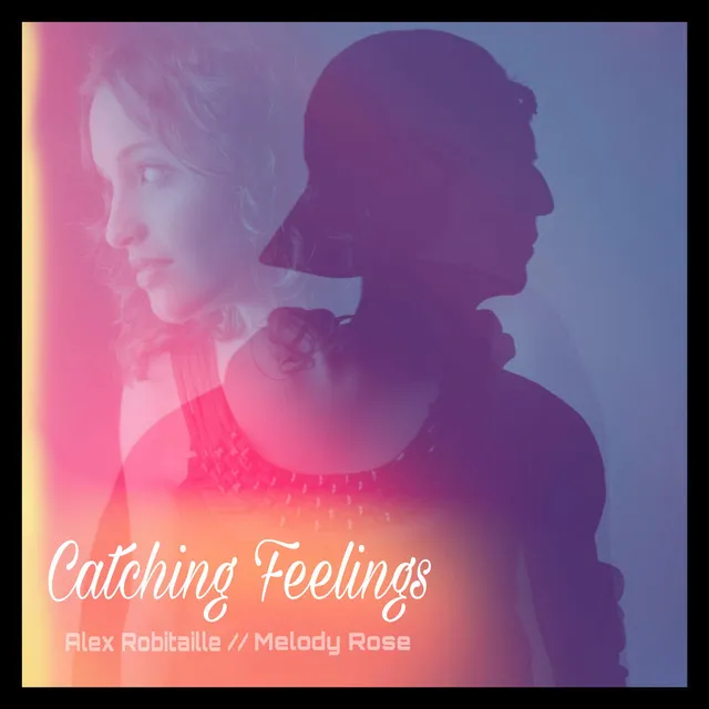 Catching Feelings