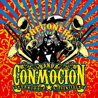 Pregonero by Banda Conmoción