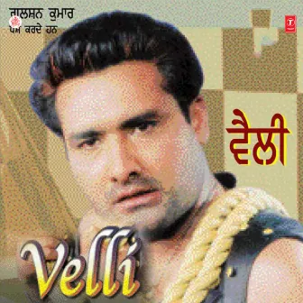 Velli by Kulwinder Dhillon