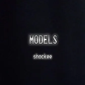 Models by Shockee