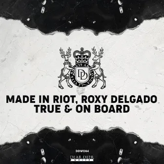 True & On Board by Made In Riot