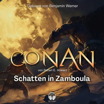 Conan, Folge 15: Schatten in Zamboula by Robert E. Howard