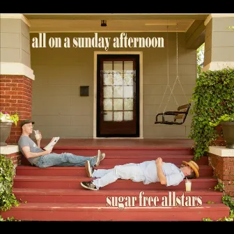 All On a Sunday Afternoon by Sugar Free Allstars