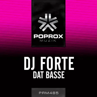 Dat Basse by DJ FORTE