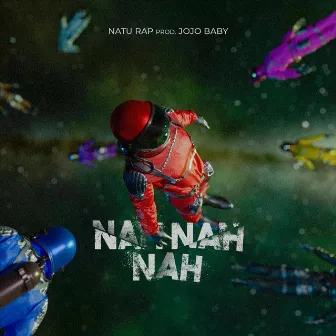 Nah Nah Nah by Natu Rap