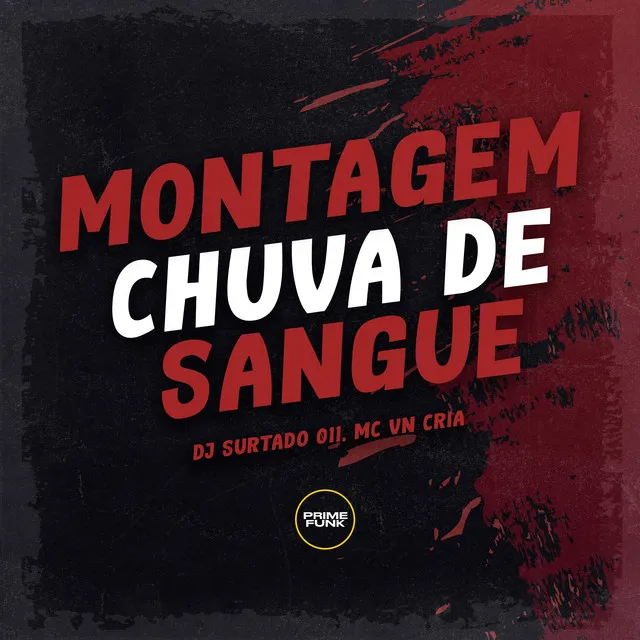 Montagem Chuva de Sangue