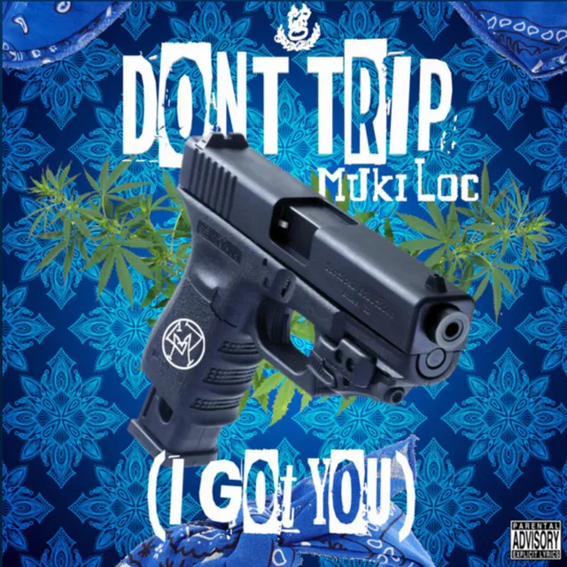 Don't Trip (I Got You)