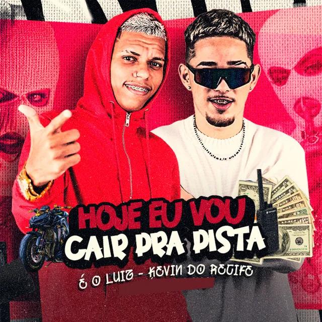 Hoje Eu Vou Cair pra Pista